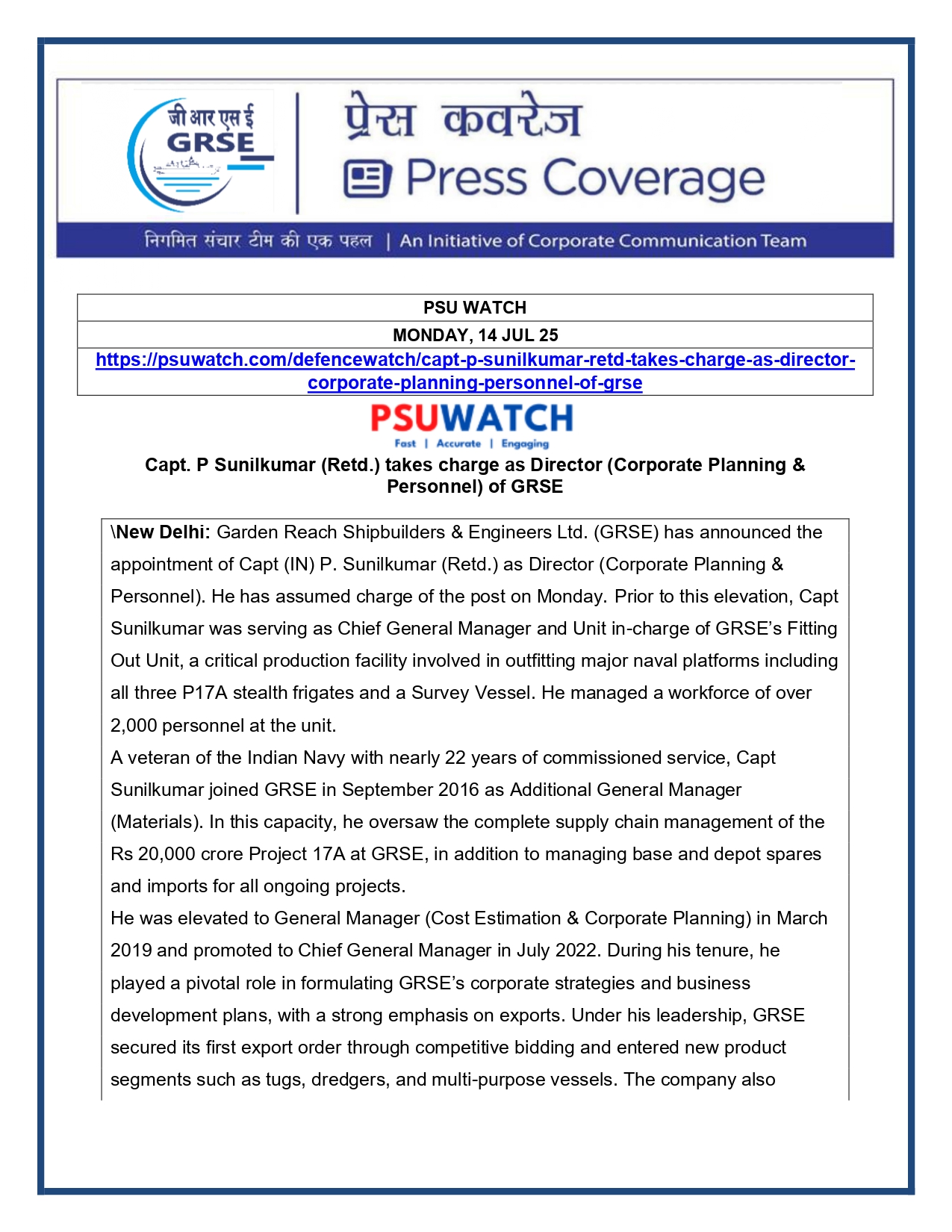 Press Coverage :  Capt. P Sunilkumar (Retd.) takes charge as Director (Corporate Planning &
Personnel) of GRSE